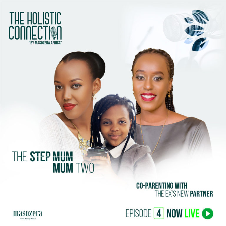 The Holistic Connection – S4:E04- Co-parenting with the Ex’s new partner